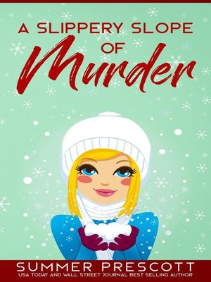 cover image of A Slippery Slope of Murder